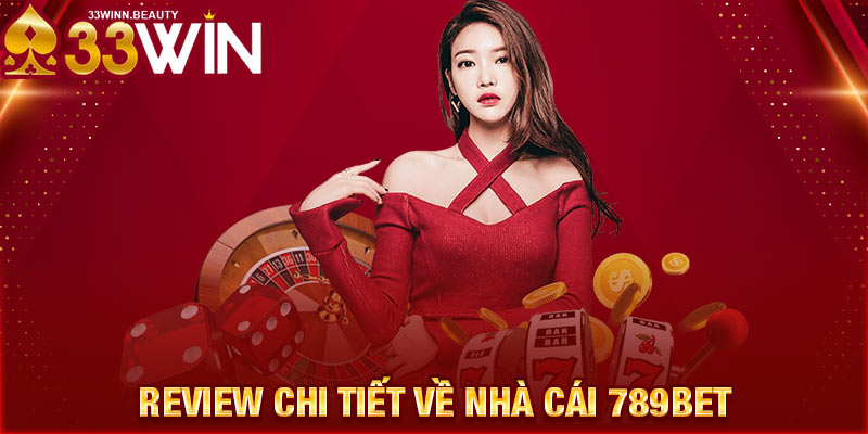 Review chi tiết về nhà cái 789BET