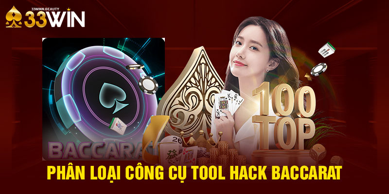 Phân loại công cụ tool hack Baccarat