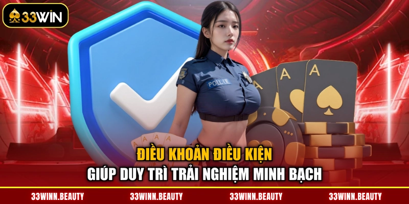 Điều khoản điều kiện giúp duy trì trải nghiệm minh bạch