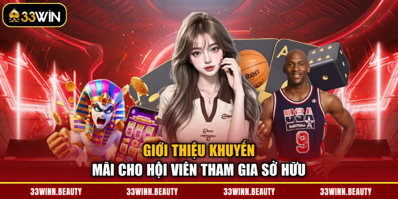 Giới thiệu khuyến mãi cho hội viên tham gia sở hữu
