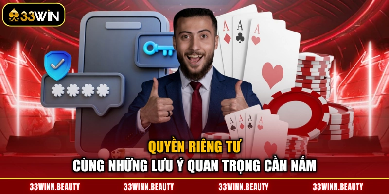 Quyền riêng tư cùng những lưu ý quan trọng cần nắm
